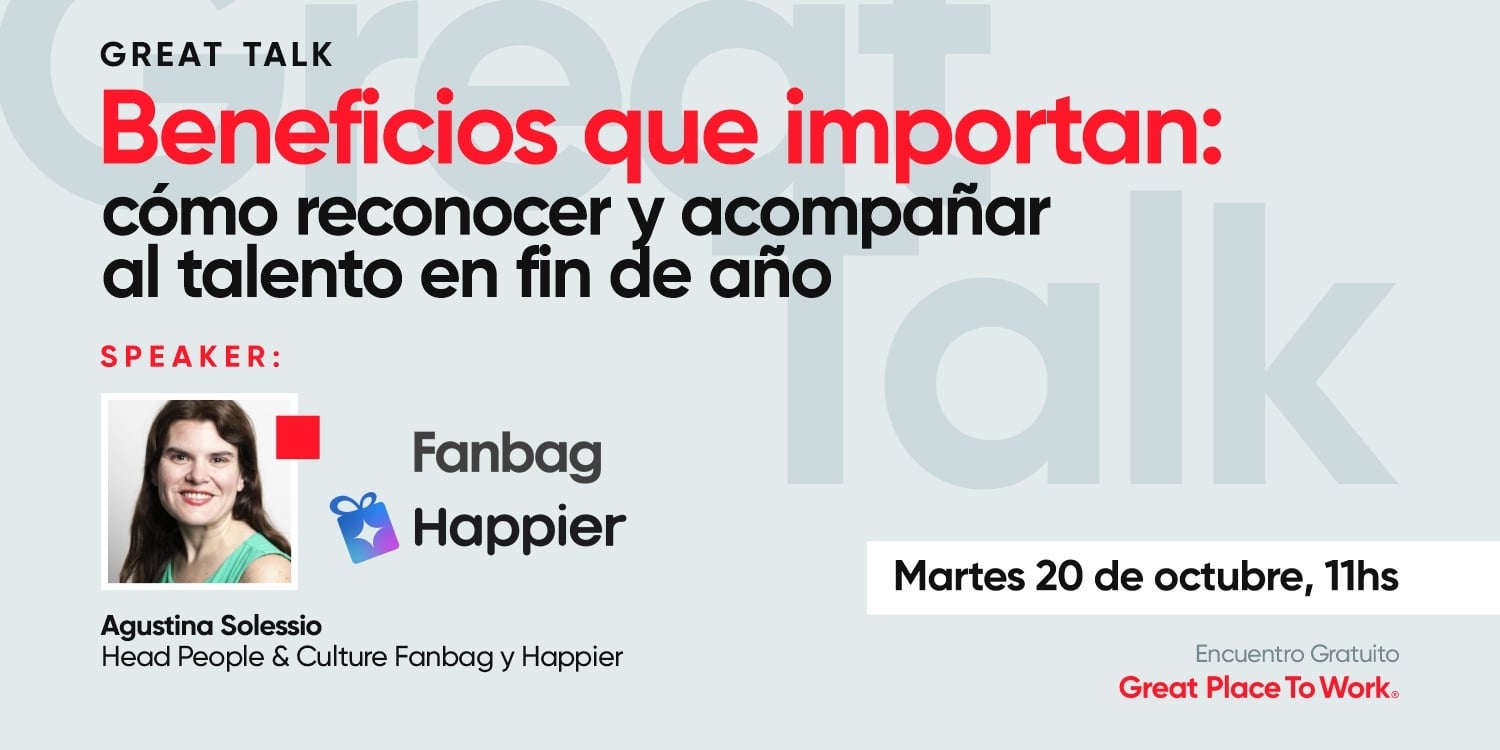 Great Talk | Beneficios que importan: cómo reconocer y acompañar el talento en fin de año