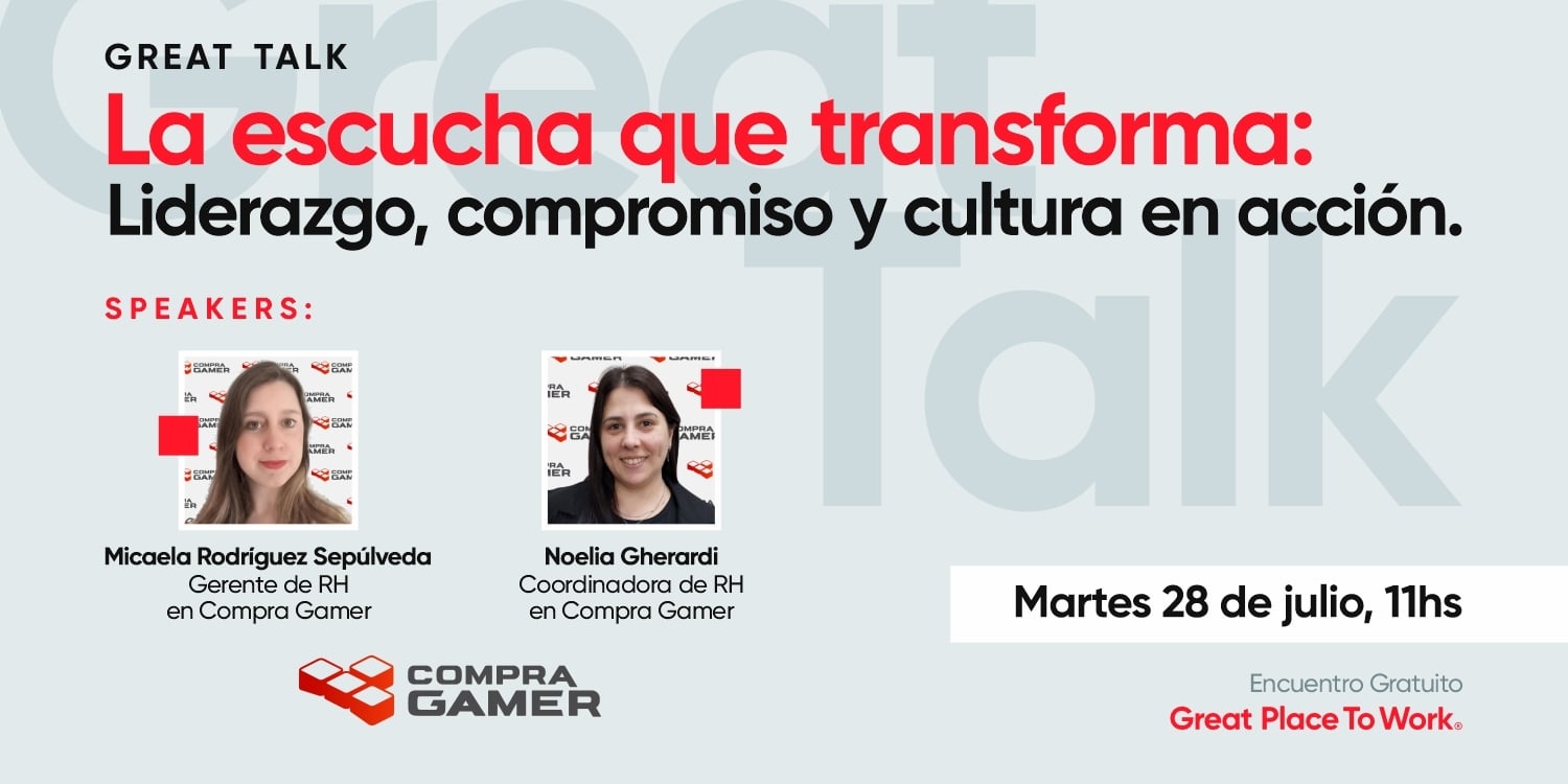 Great Talk | La escucha que transforma: liderazgo, compromiso y cultura en acción.